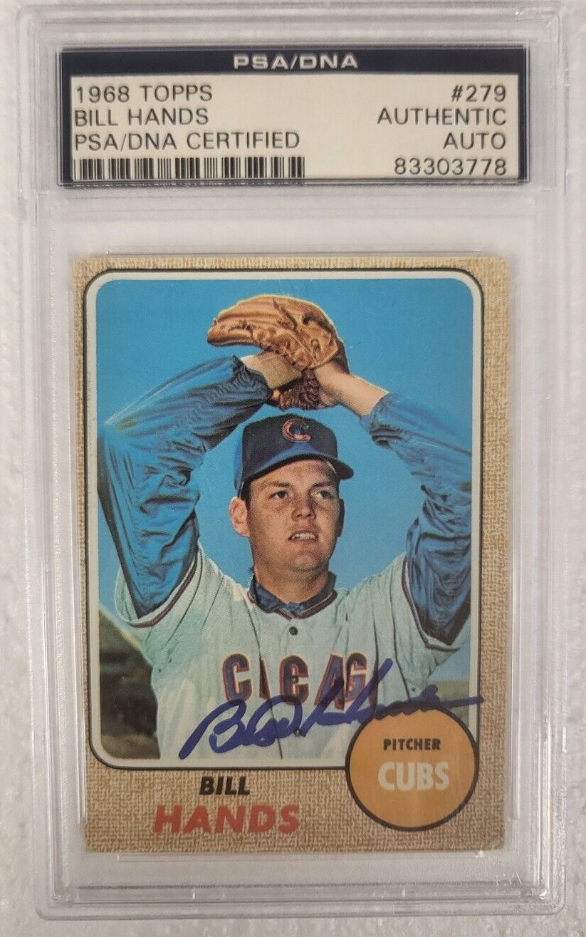 1968 TOPPS BILL HANDS CHICAGO CUBS SIGNED AUTOGRAPHED #279 CARD PSA