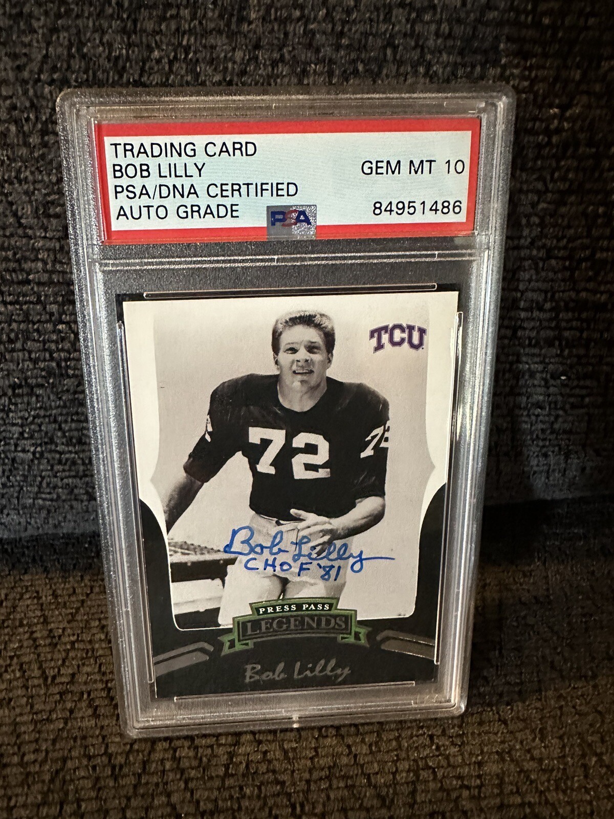 Bob Lilly Signed 2006 Press Pass Leg #84 Card PSA /DNA Slab COA Auto Gem Mint 10