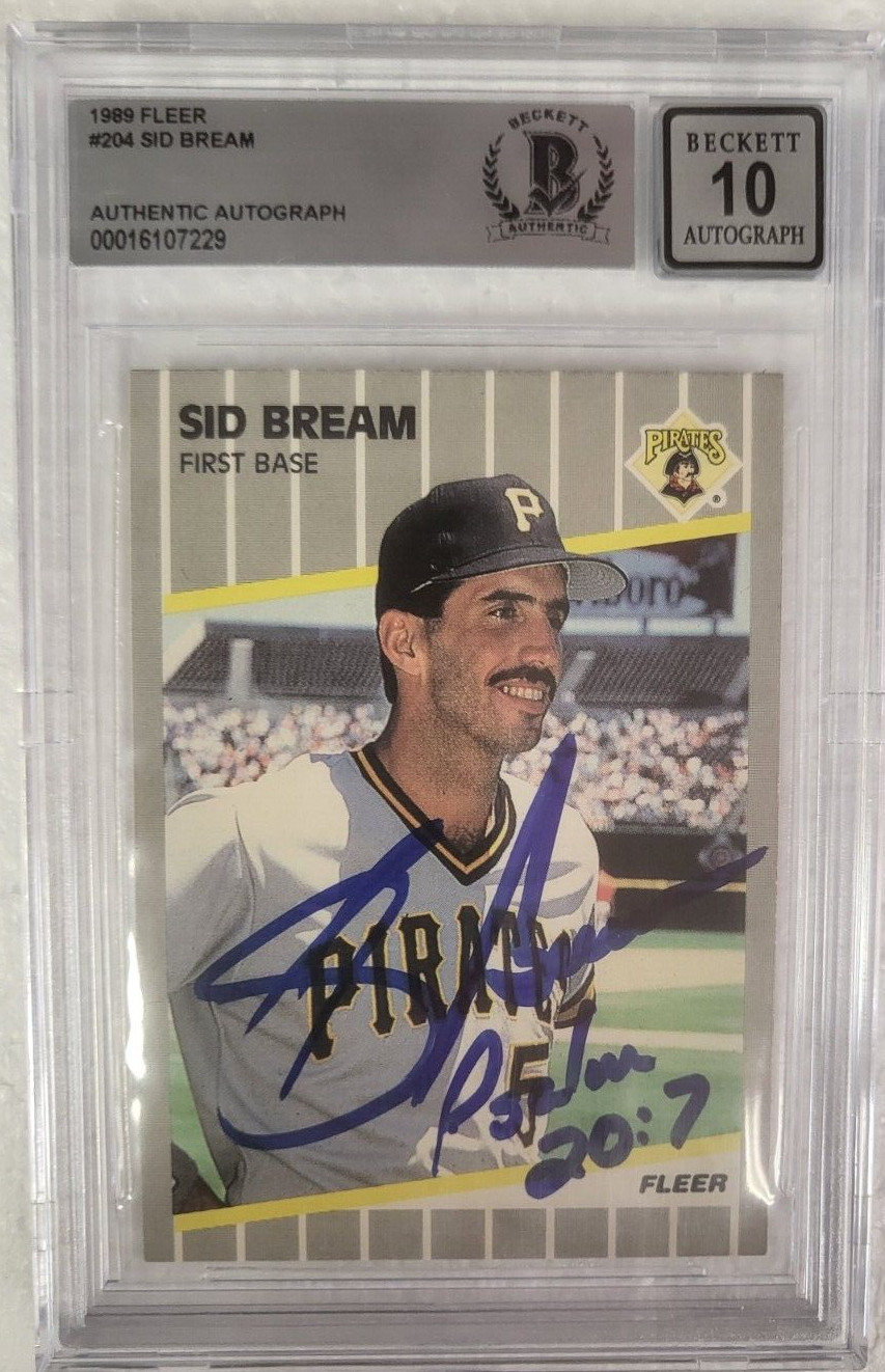 1989 FLEER SID BREAM PITTSBURGH PIRATES SIGNED AUTO #204 CARD BECKETT 10 AUTO COLLECTIBLE MEMORABILIA