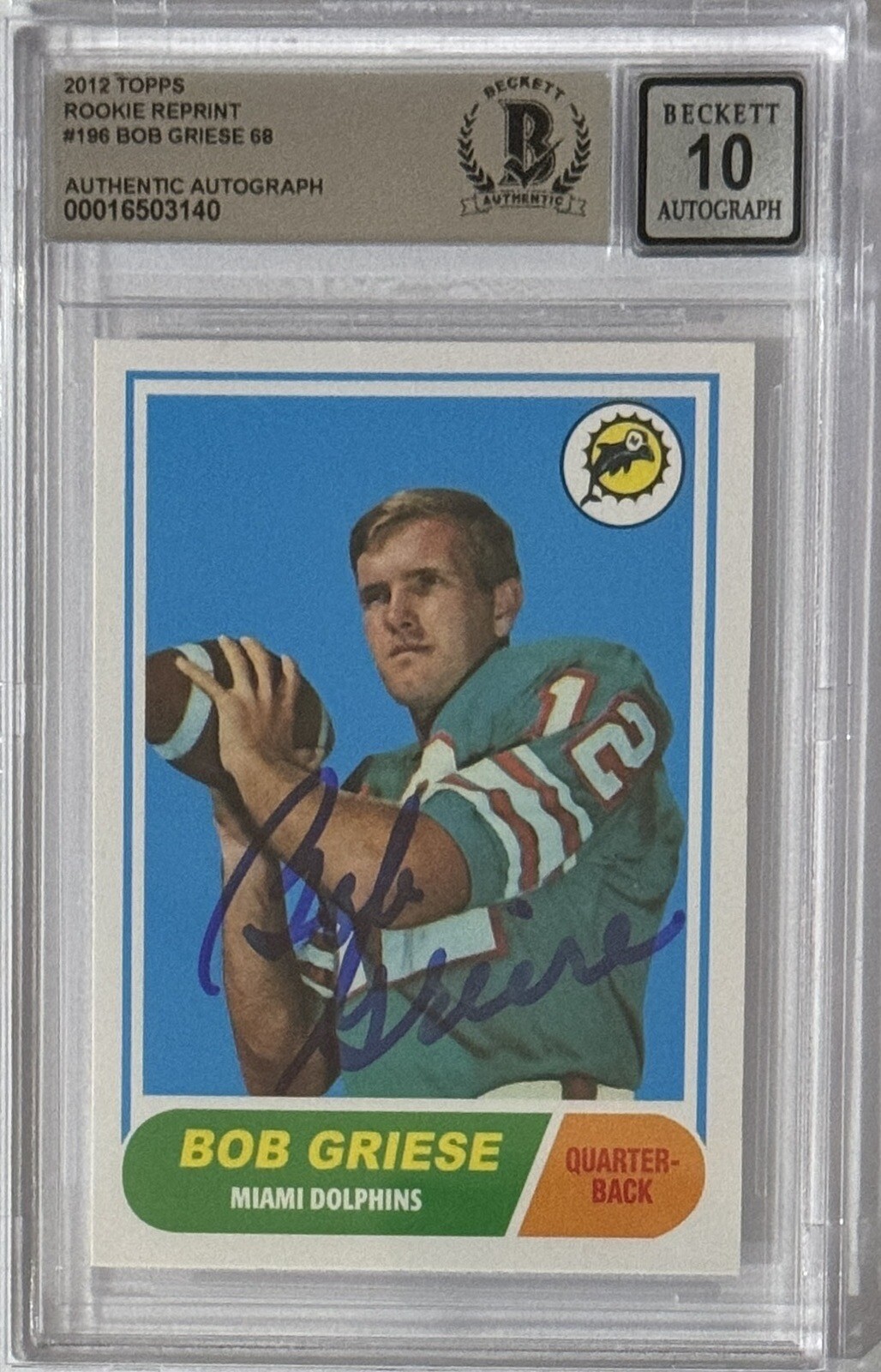 1968 TOPPS 2012 ROOKIE REPRINT BOB GRIESE HOF SIGNED BAS BECKETT GEM MINT 10