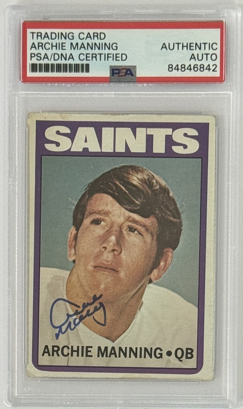 1972 72 TOPPS ARCHIE MANNING HOF RC SIGNED ROOKIE CARD PSA DNA COA AUTOGRAPH