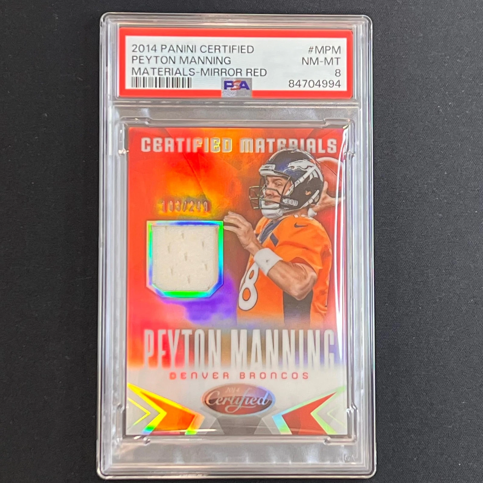2014 Panini Certified Materials Mirror Red #MPM Peyton Manning Card PSA NM MT 8
