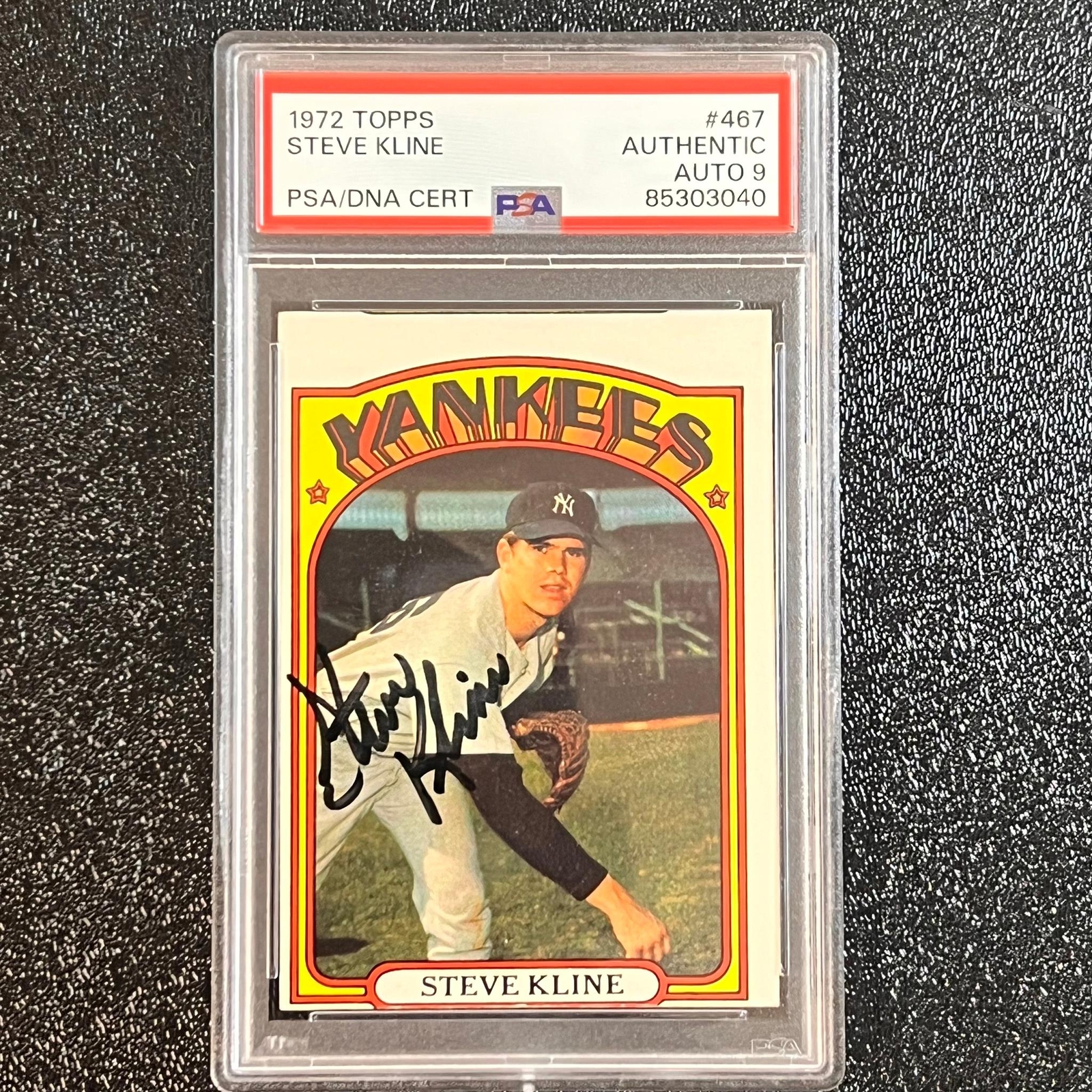 1972 Topps #467 Steve Kline Signed Card AUTO 9 PSA Slabbed Yankees