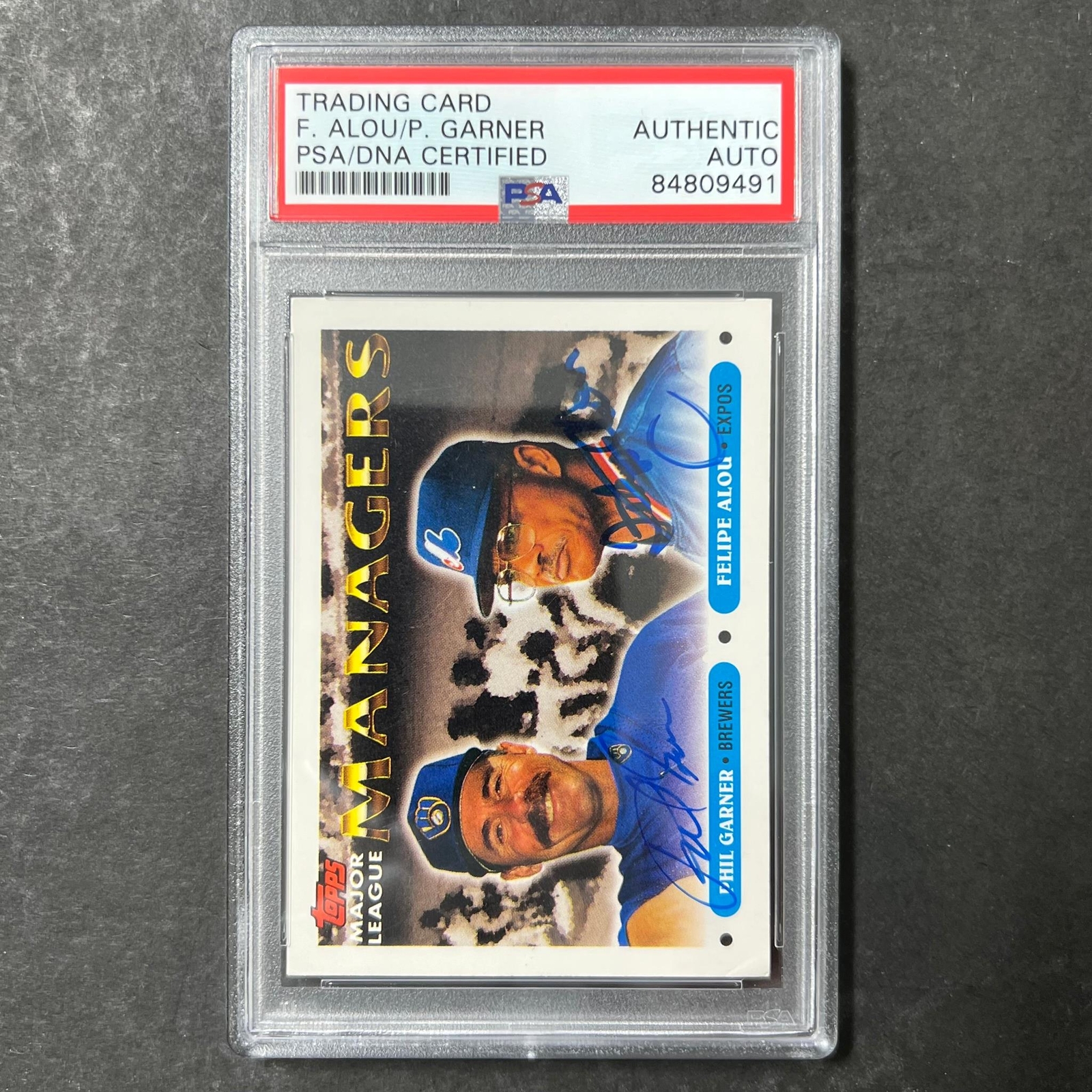 1993 Topps Managers #508 Felipe Alou/Phil Garner Signed Card AUTO PSA Slabbed Ra