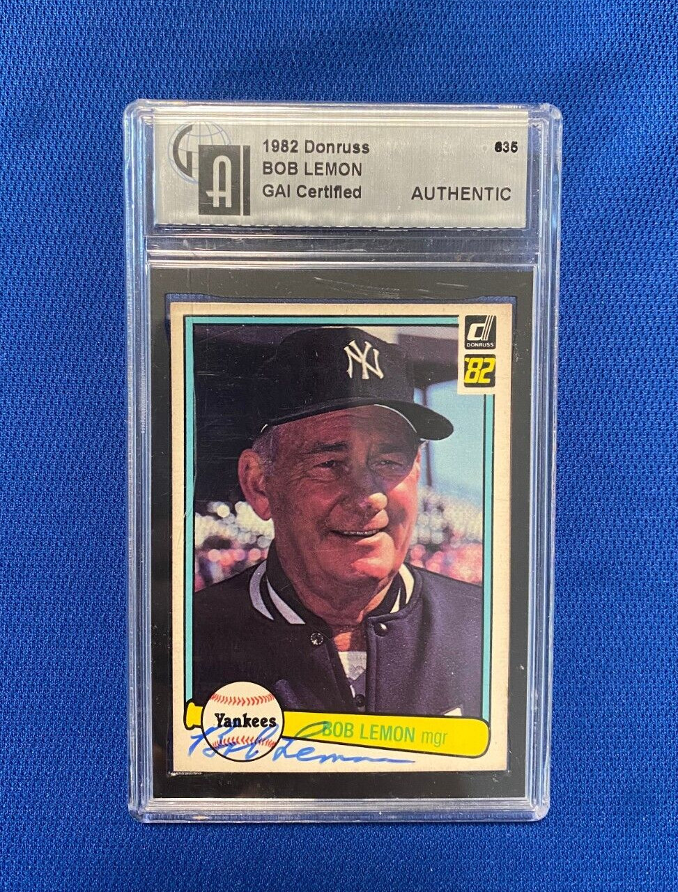 1982 DONRUSS BOB LEMON NY YANKEES MANAGER SIGNED AUTO #635 CARD GAI AUTHENTIC