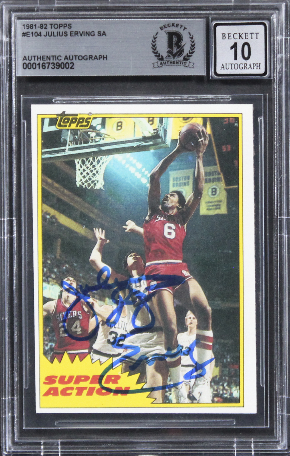 76ERS JULIUS “DR. J.” ERVING SIGNED 1981 TOPPS #E104 CARD AUTO 10! BAS SLABBED COLLECTIBLE MEMORABILIA