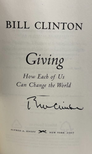 BILL CLINTON SIGNED GIVING HARDCOVER BOOK AUTHENTIC AUTOGRAPH COLLECTIBLE MEMORABILIA