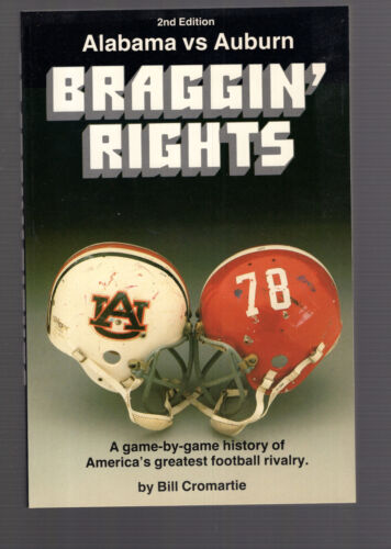 BRAGGIN RIGHTS ALABAMA VS AUBURN PAPERBACK BOOK 1982 AMAZING CONDITION COLLECTIBLE MEMORABILIA