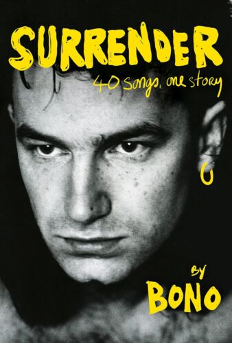 SURRENDER: 40 SONGS, ONE STORY HARDCOVER BOOK WRITTEN BY U2 BONO UN-SIGNED COLLECTIBLE MEMORABILIA