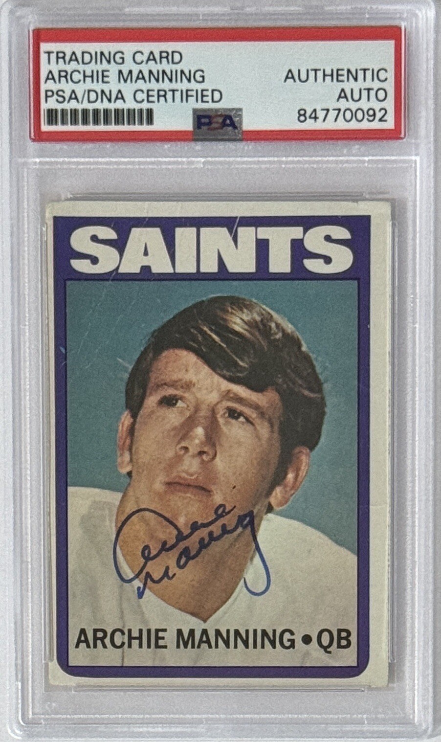 1972 72 TOPPS ARCHIE MANNING RC ROOKIE SIGNED PSA DNA CERTIFIED AUTOGRAPHED HOF COLLECTIBLE MEMORABILIA