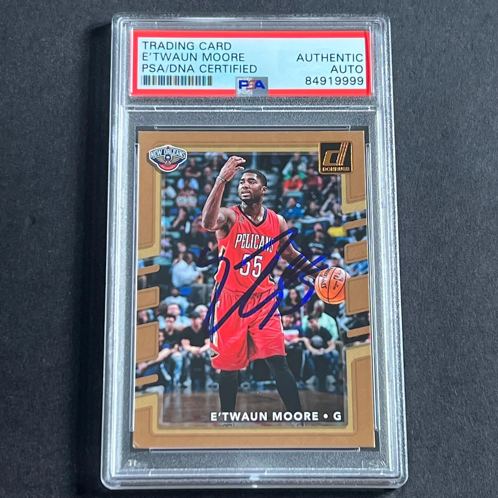 2017-18 Donruss #95 E'Twaun Moore Signed Card AUTO PSA Slabbed Pelicans