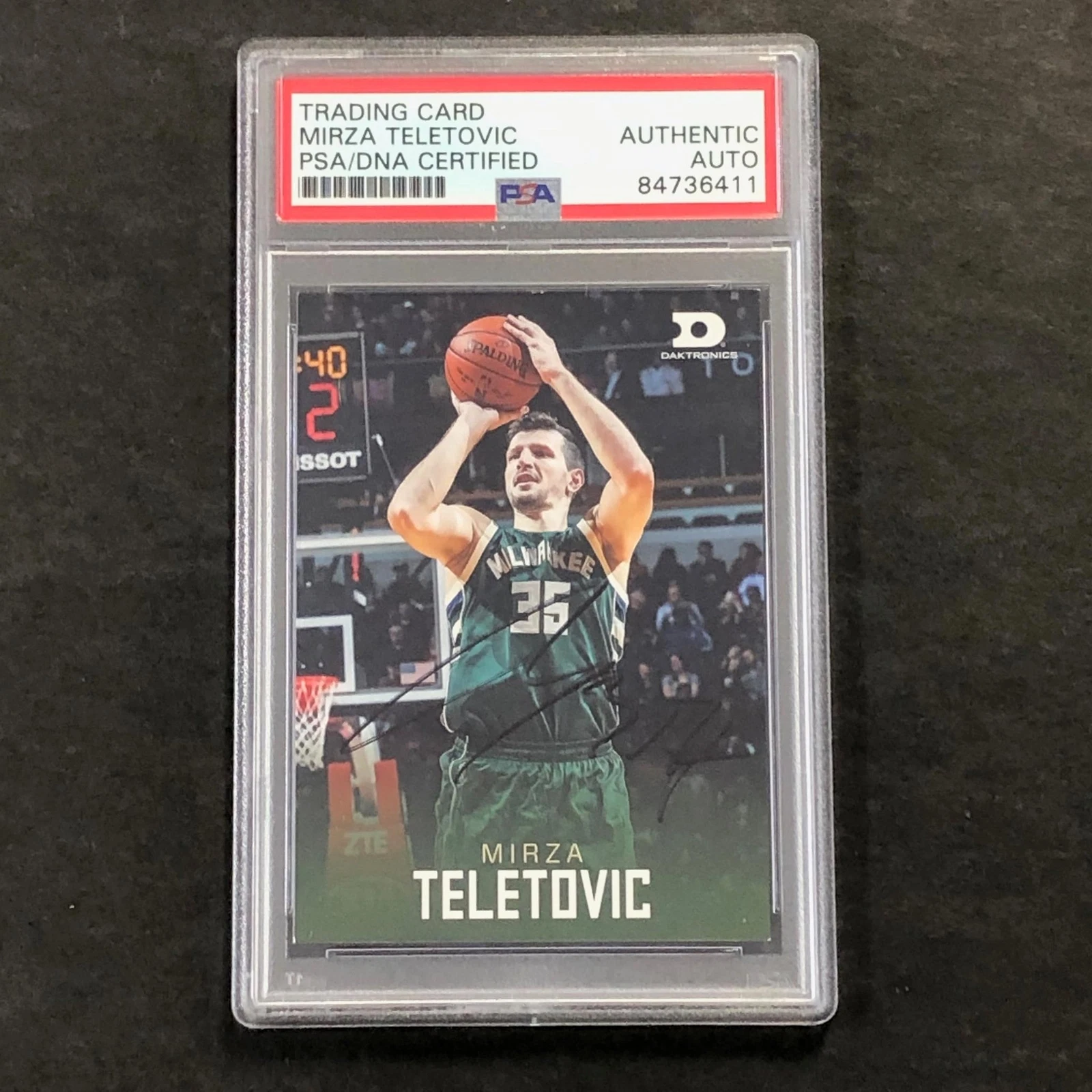 2016-17 Daktronics Mirza Teletovic Signed Card AUTO PSA Slabbed Bucks