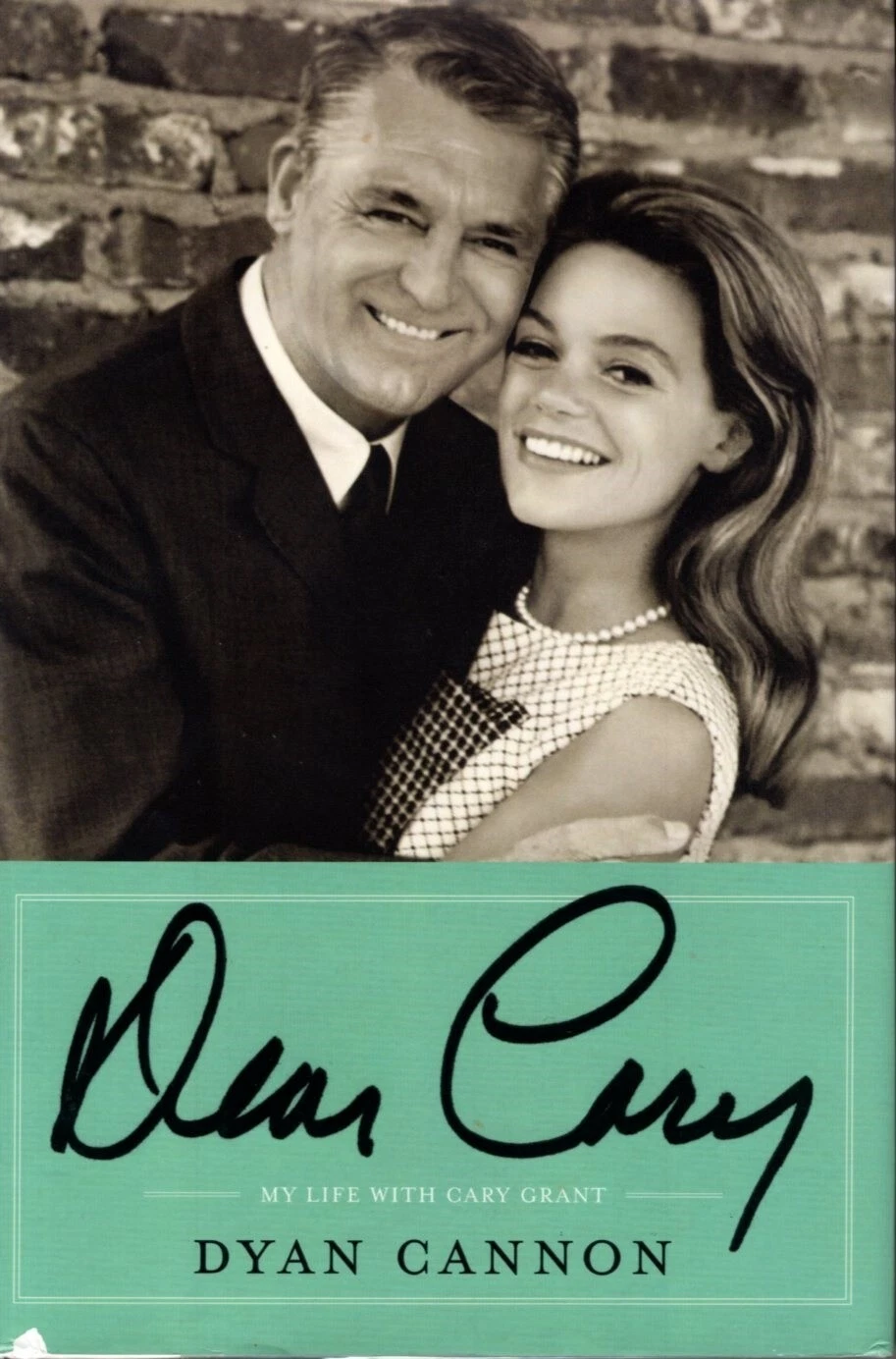 DYAN CANNON Signed DEAR CARY MY LIFE WITH CARY GRANT 1st ED Book - To Brian