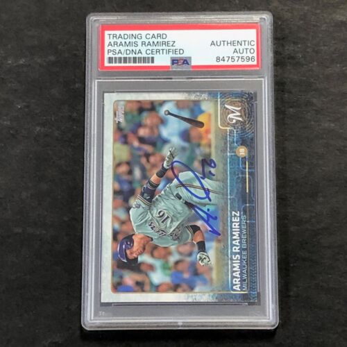 2015 TOPPS SERIES 2 #646 ARAMIS RAMIREZ CARD PSA SLABBED AUTO BREWERS COLLECTIBLE MEMORABILIA