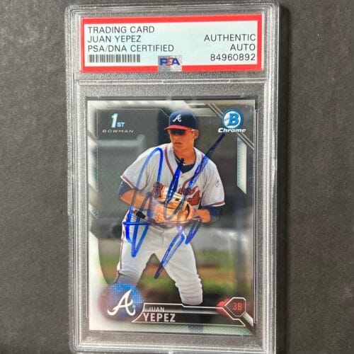 2016 TOPPS BOWMAN #BCP29 JUAN YEPEZ SIGNED CARD AUTO PSA SLABBED BRAVES COLLECTIBLE MEMORABILIA