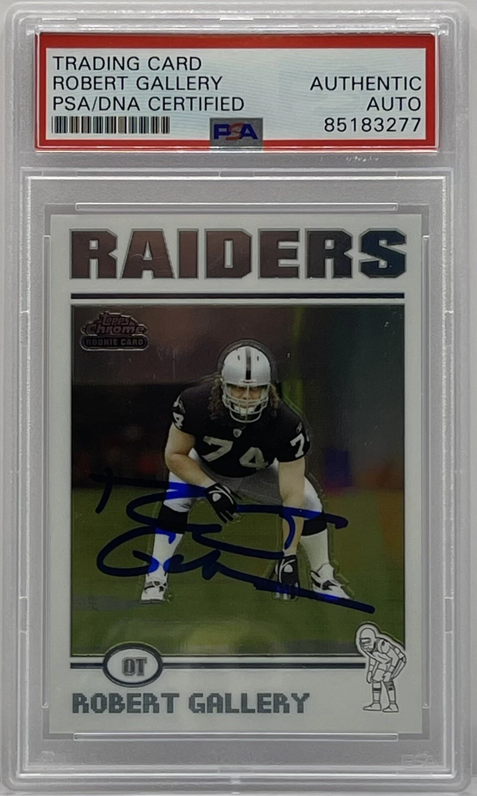 ROBERT GALLERY SIGNED 2004 TOPPS CHROME ROOKIE CARD RAIDERS PSA/DNA SLABBED COLLECTIBLE MEMORABILIA