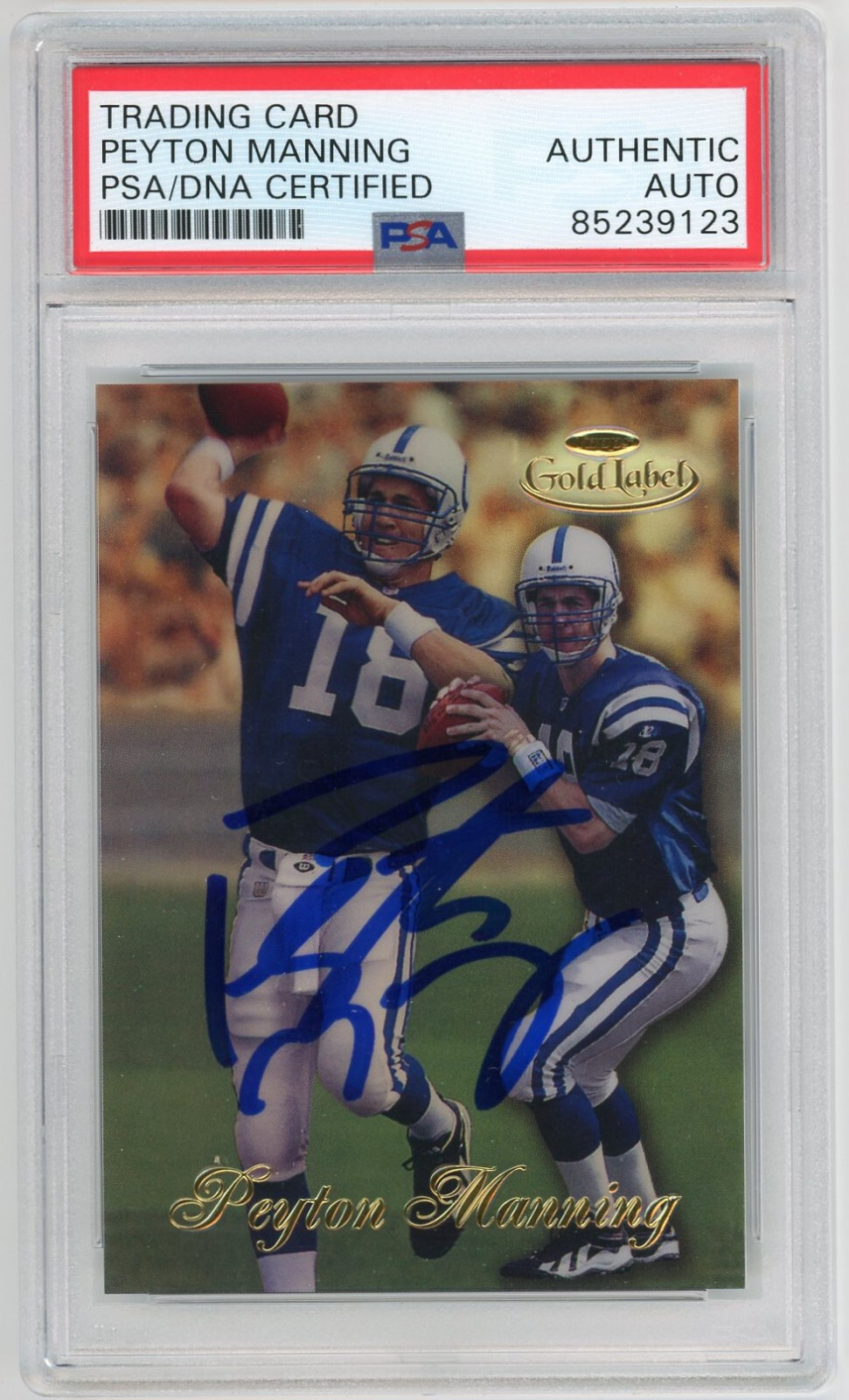 PEYTON MANNING SIGNED 1998 TOPPS GOLD LABEL RC INDIANAPOLIS COLTS ROOKIE AUTO COLLECTIBLE MEMORABILIA