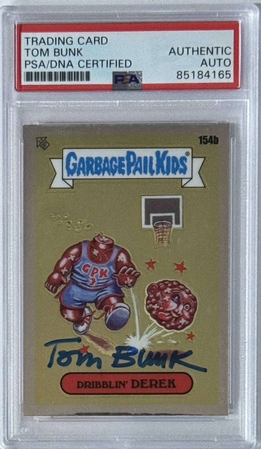 SIGNED Tom Bunk 2021 Topps Garbage Pail Kids GPK Chrome Derek PSA DNA Autograph