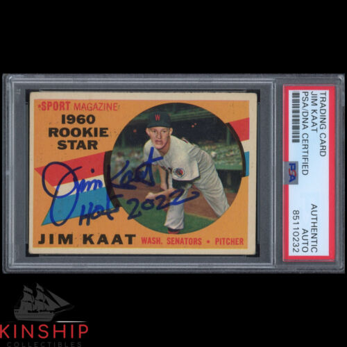 JIM KAAT SIGNED 1960 TOPPS ROOKIE CARD PSA DNA SLAB INSCRIBED HOF AUTO C2307 COLLECTIBLE MEMORABILIA