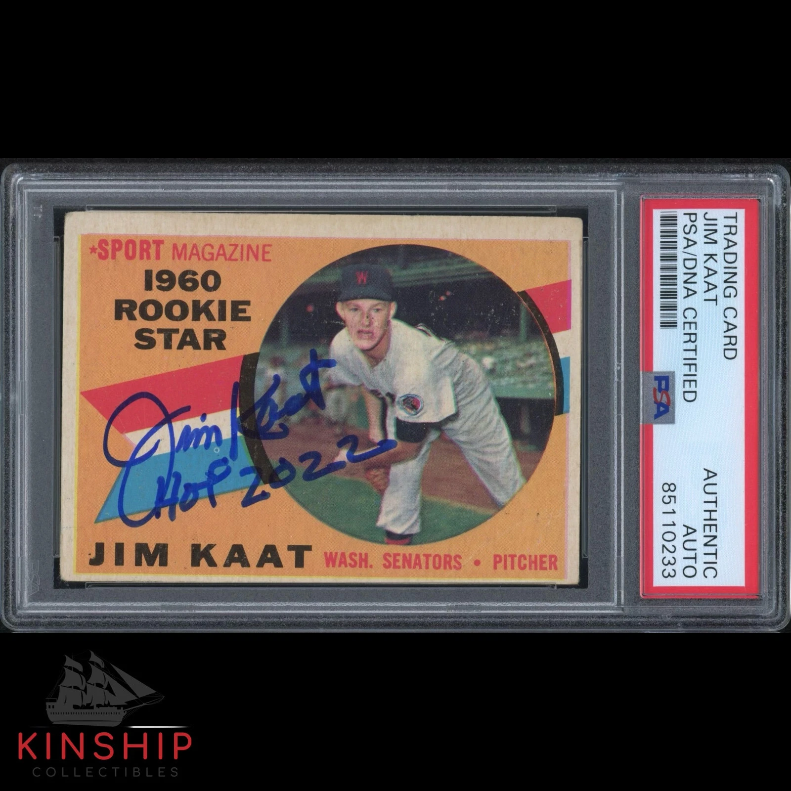 Jim Kaat signed 1960 Topps Rookie Card PSA DNA Slab Inscribed HOF Auto C2961