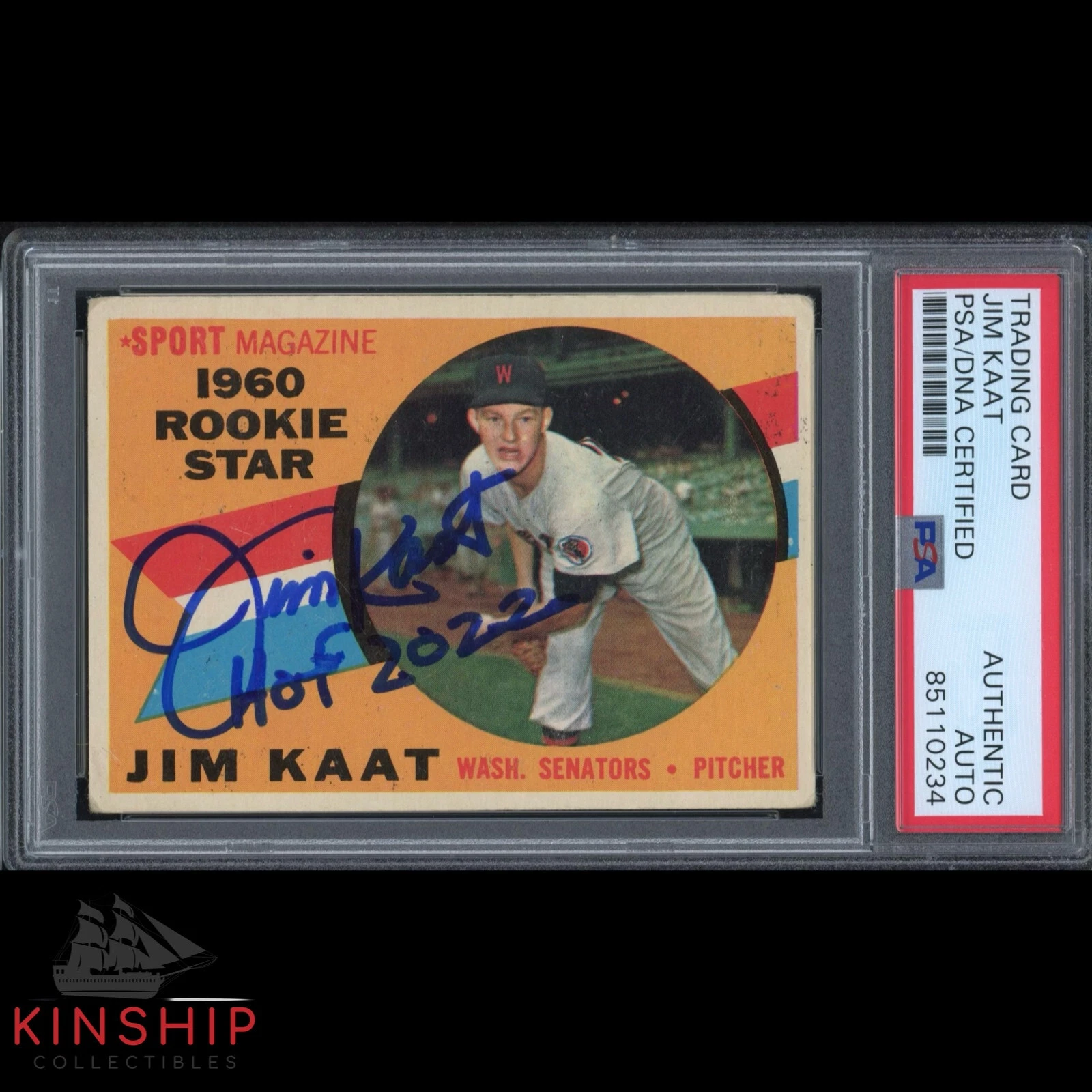 Jim Kaat signed 1960 Topps Rookie Card PSA DNA Slab Inscribed HOF Auto C2959