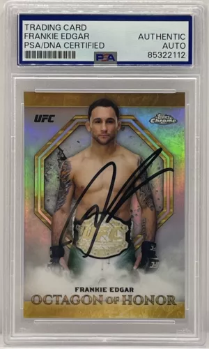FRANKIE EDGAR SIGNED AUTO 2019 TOPPS CHROME OCTAGON OF HONOR UFC CARD PSA/DNA COLLECTIBLE MEMORABILIA
