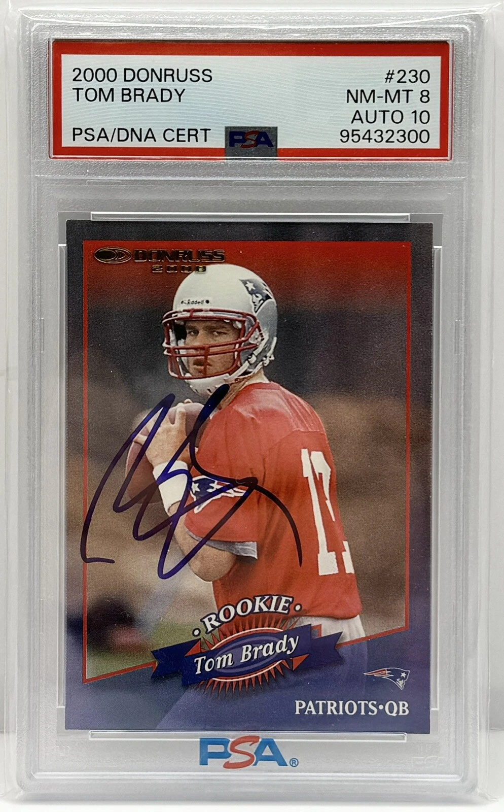 Tom Brady Signed 2000 Donruss Rookie Card #/d 1325 NM/MT 8 Gem 10 Auto PSA/DNA