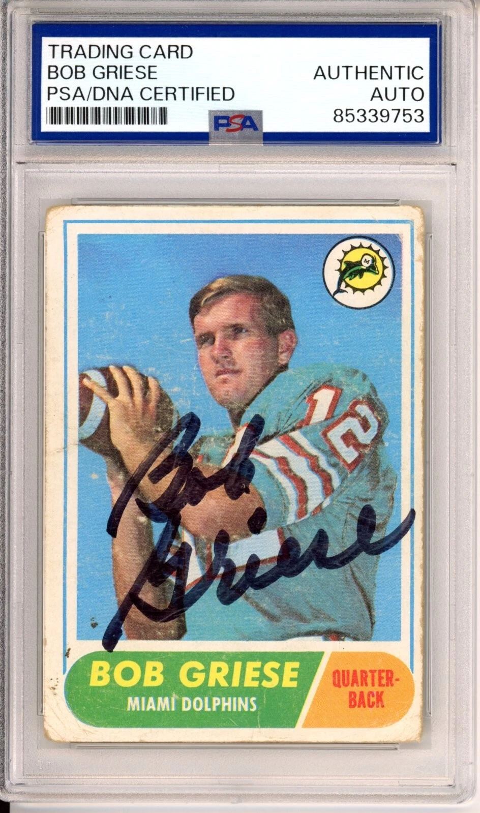 SIGNED 1968 68 Topps Bob Griese Rookie Card RC PSA DNA Certified AUTOGRAPHED HOF