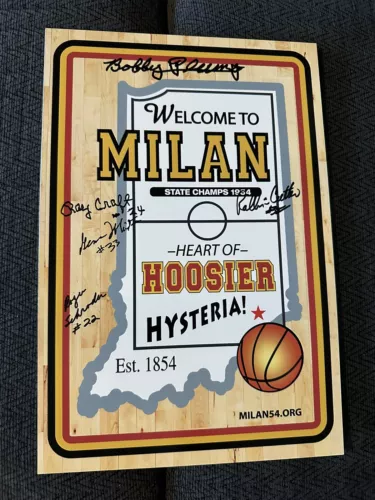 1954 STATE CHAMPS MILAN INDIANS TEAM SIGNED WELCOME SIGN INDIANA BOBBY PLUMP + 4 COLLECTIBLE MEMORABILIA