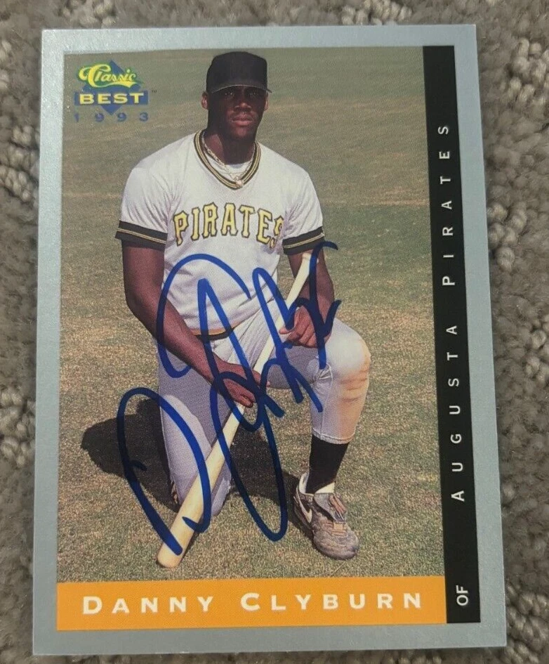 1993 CLASSIC BEST DANNY CLYBURN SIGNED AUTOGRAPHED CARD #98 PITTSBURGH PIRATES COLLECTIBLE MEMORABILIA