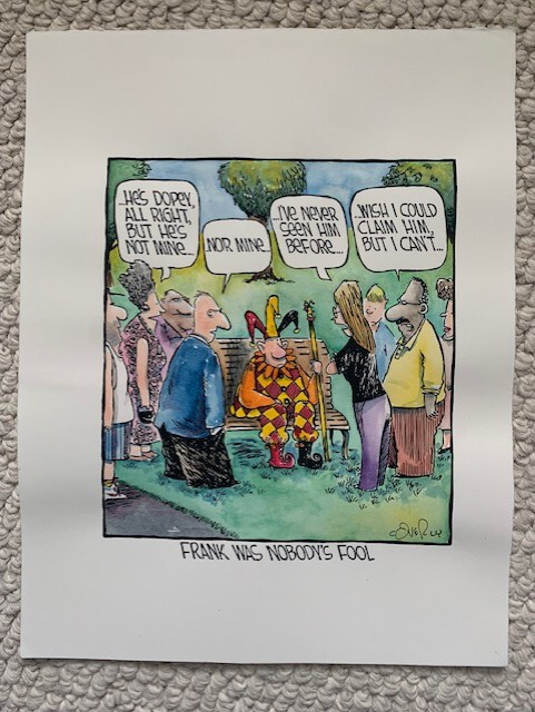 DAVE COVERLY SIGNED COLOR ORIGINAL SPEED BUMP PEN+INK ARTWORK NOBODY'S FOOL