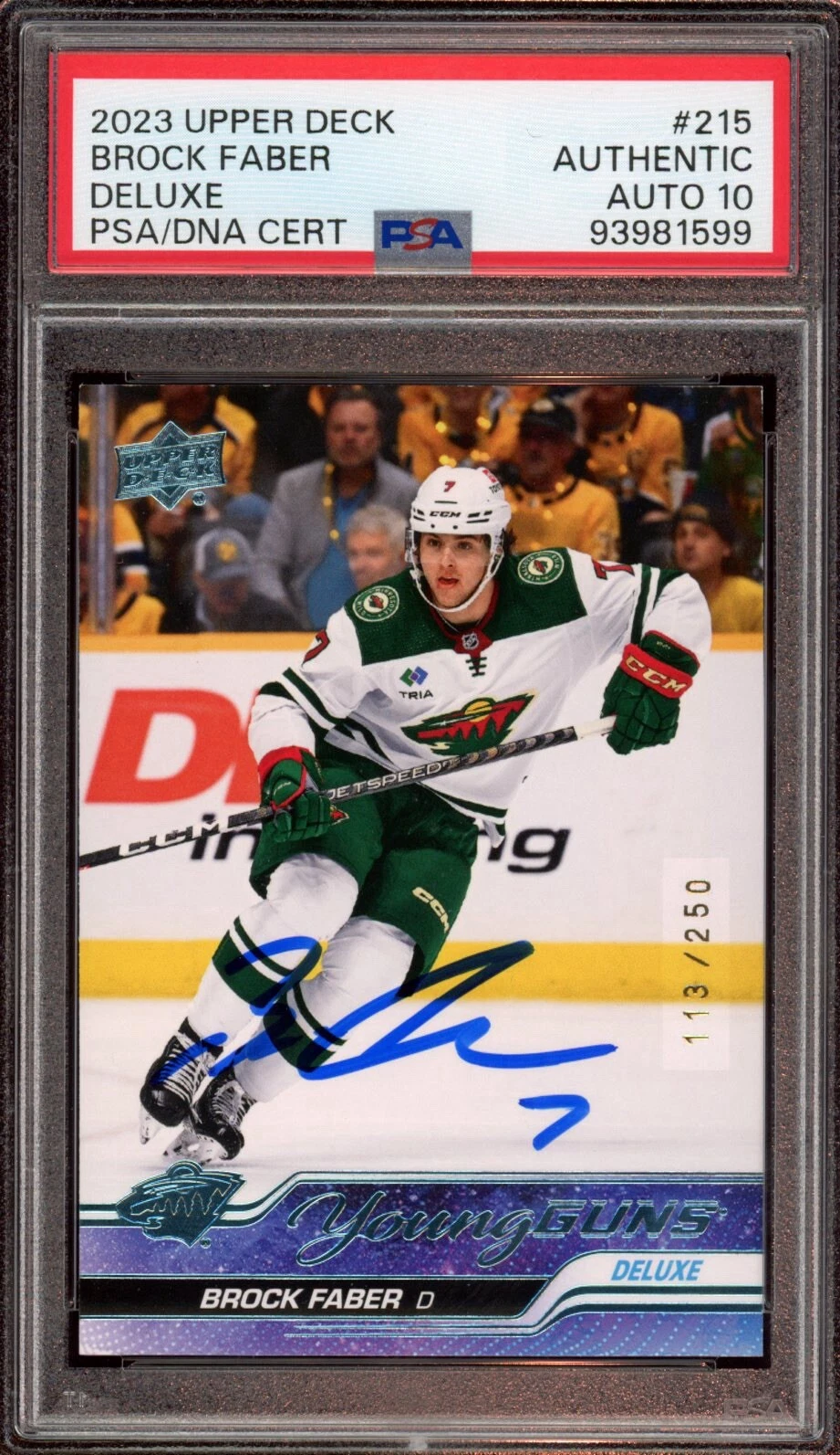 2023 Upper Deck #215 Brock Faber Young Guns Deluxe Rookie /250 Psa GEM 10 AUTO