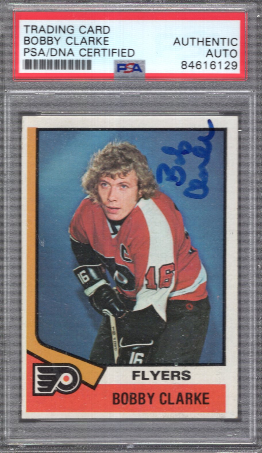 BOBBY CLARKE HAND SIGNED 1974 TOPPS HOCKEY TRADING CARD PSA SLABBED