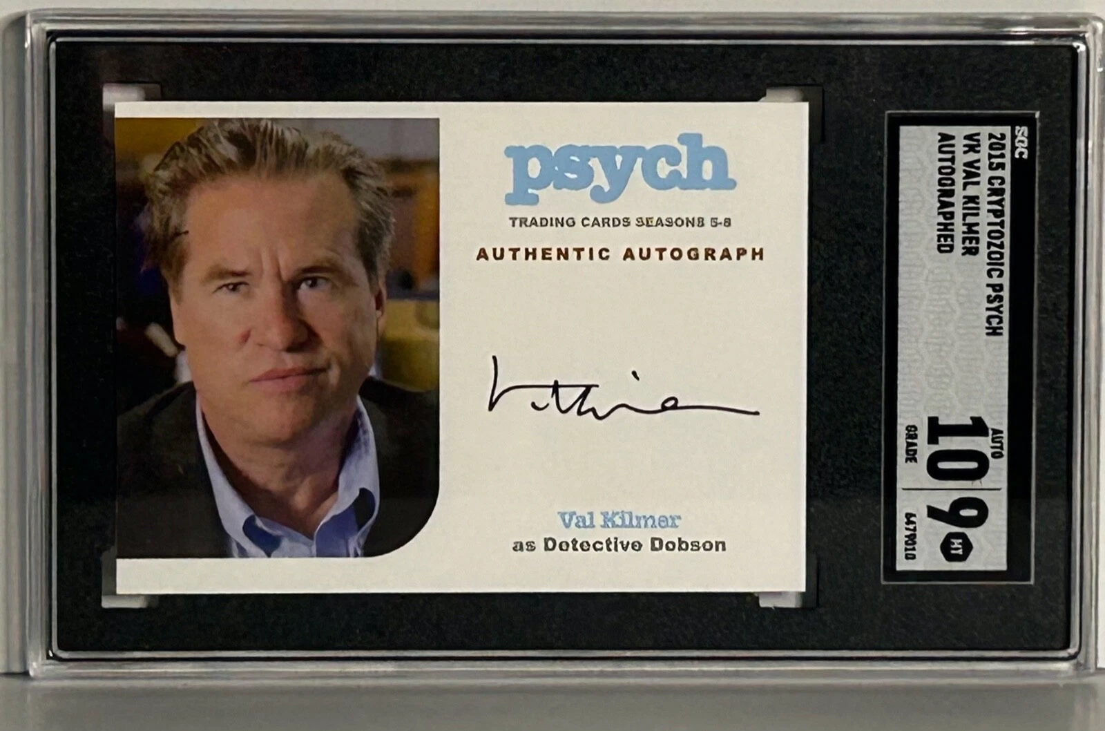 VAL KILMER Signed Card Slabbed Encapsulated 2015 Cryptozoic Psych Mint 10 SGC