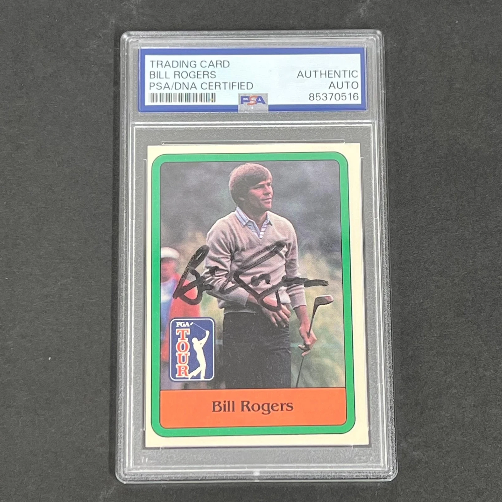 1981 Donruss PGA Tour #23 Bill Rogers Signed Card AUTO PSA Slabbed Golf