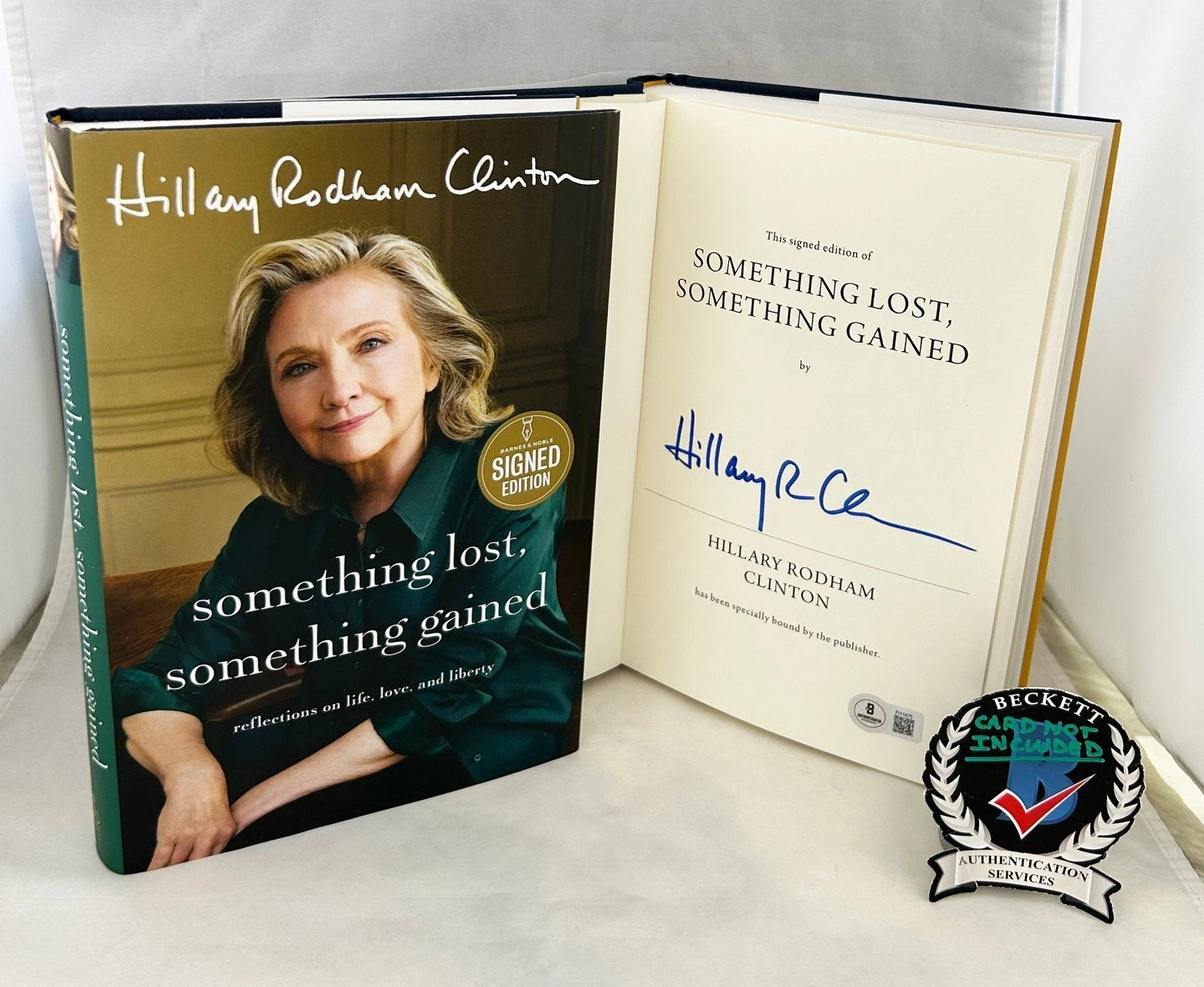 Hillary Rodham Clinton Signed Book Something Lost Something Gained Beckett BA...