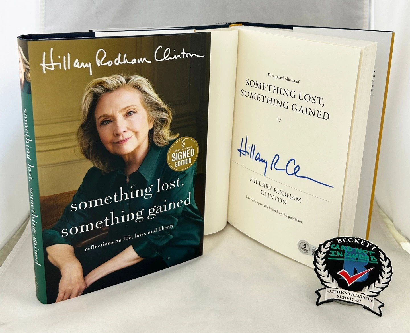 Hillary Rodham Clinton Signed Book Something Lost Something Gained Beckett BA...