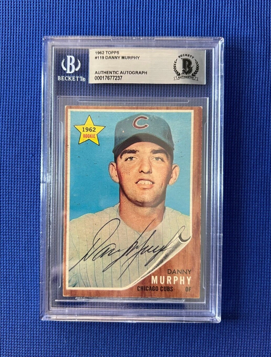 1962 TOPPS DANNY MURPHY CUBS RC ROOKIE SIGNED AUTOGRAPHED CARD #119 BECKETT