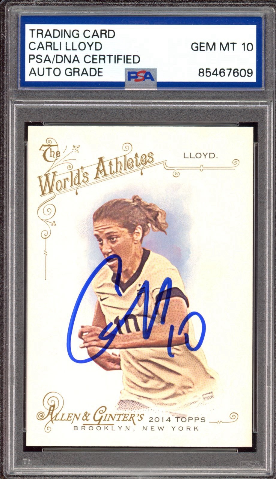 2014 Topps Allen & Ginter #214 Carli Lloyd Signed Rookie Card PSA GEM MT 10 AUTO