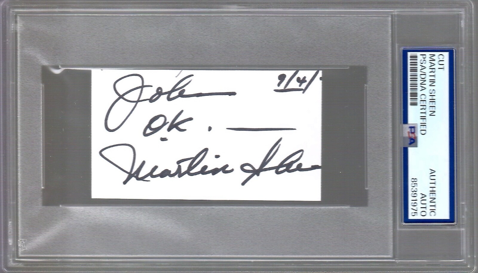 MARTIN SHEEN HAND SIGNED CUT SIGNATURE PSA SLABBED SIGNED TO JOHN