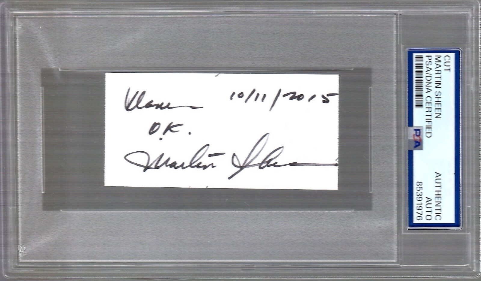 MARTIN SHEEN HAND SIGNED CUT SIGNATURE PSA SLABBED SIGNED TO DAVE