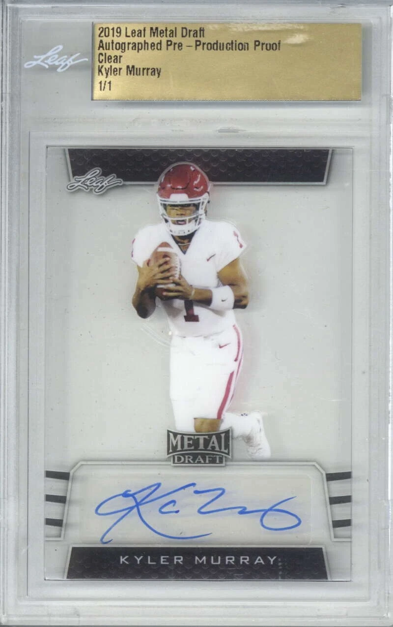 2019 Leaf Metal Draft Pre-Production Signed Autogra Proof Clear Kyler Murray 1/1