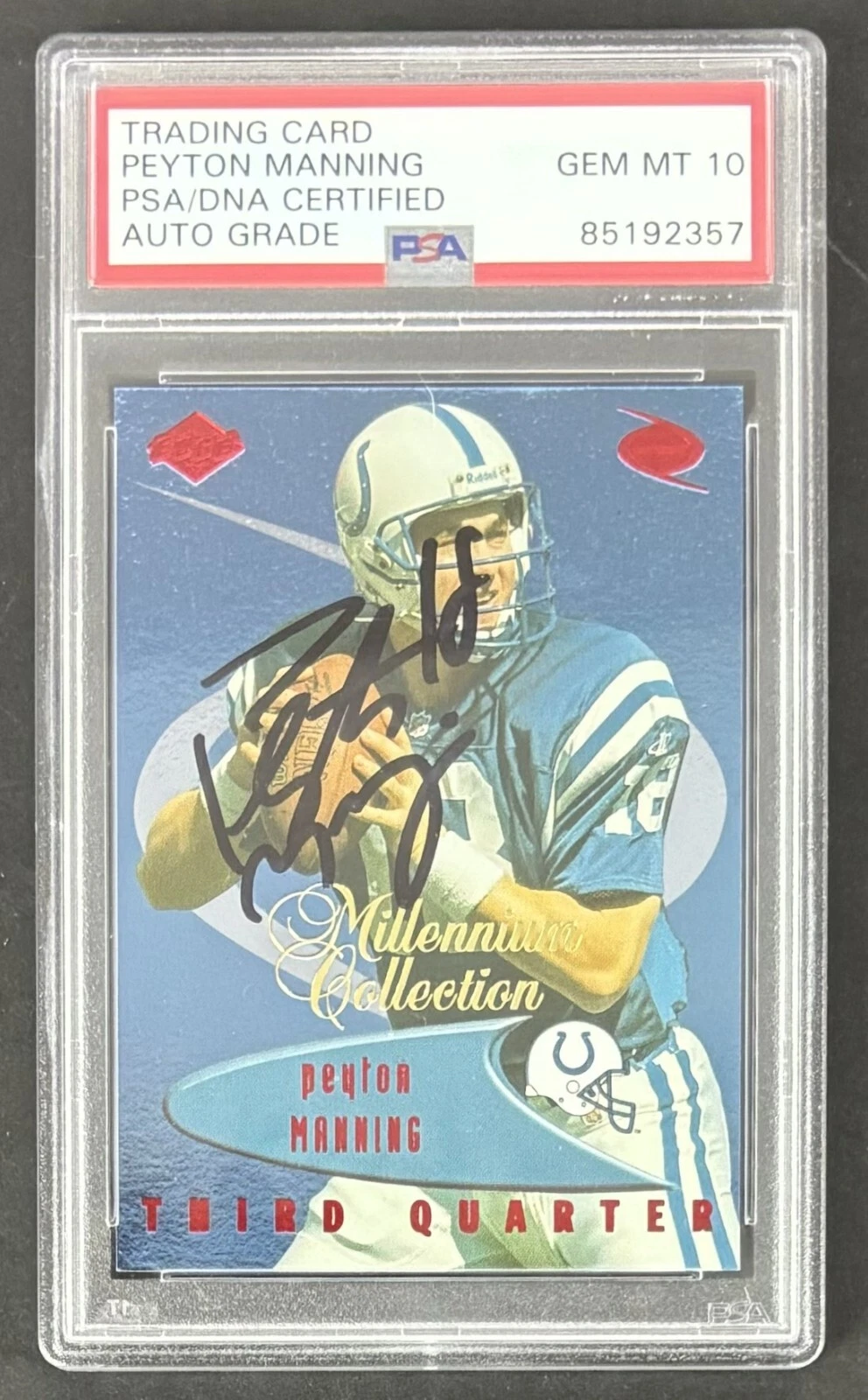 1999 Collectors Edge Millennium Collection Red Peyton Manning Signed Auto PSA 10