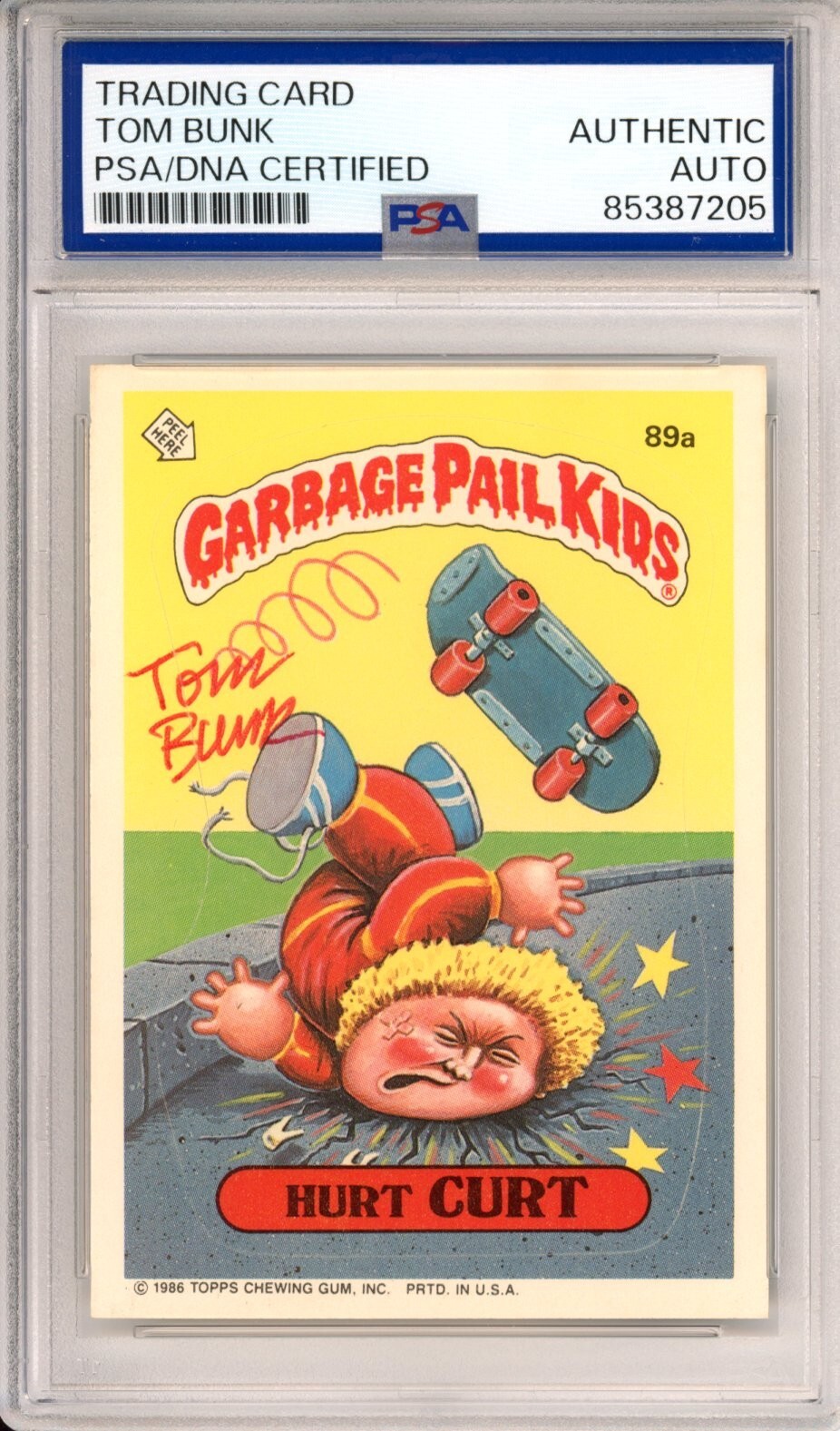 SIGNED Tom Bunk 1986 Topps Garbage Pail Kids GPK Hurt Curt #89a PSA DNA COA