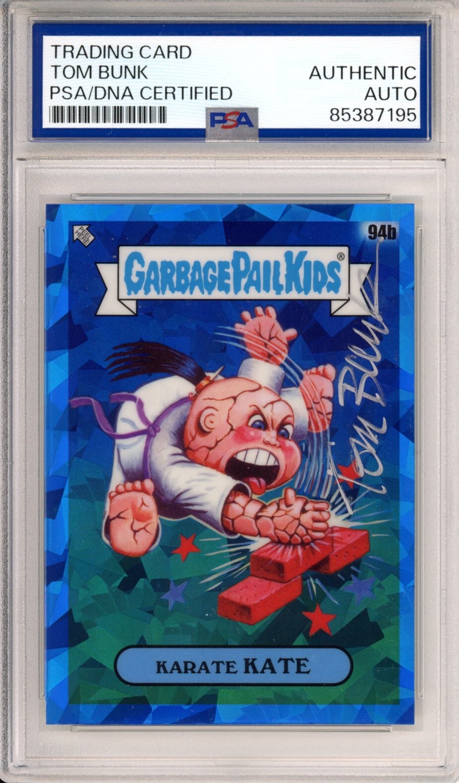 2021 Topps Garbage Pail Kids Sapphire Karate Kate #94b PSA DNA SIGNED Tom Bunk