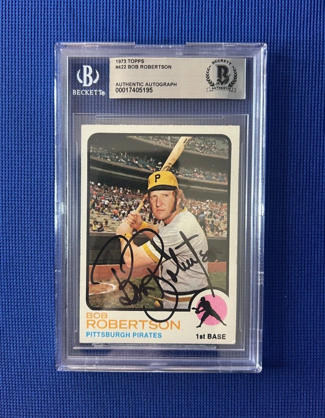 1973 TOPPS BOB ROBERTSON PITTSBURGH PIRATES SIGNED AUTOGRAPHED CARD #422 BECKETT COLLECTIBLE MEMORABILIA