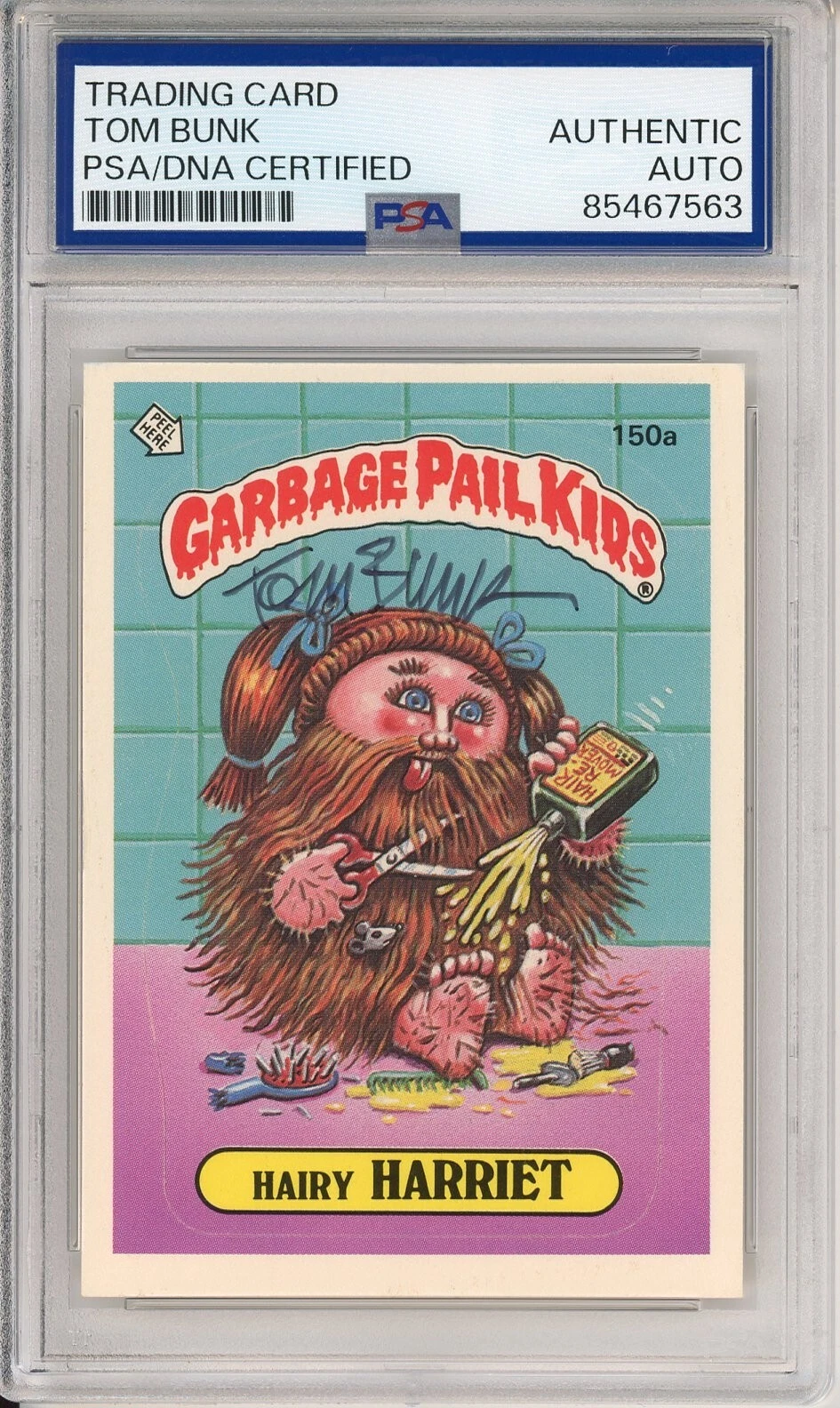 SIGNED Tom Bunk 1986 Topps Garbage Pail Kids GPK Hairy Harriet #150a PSA DNA COA