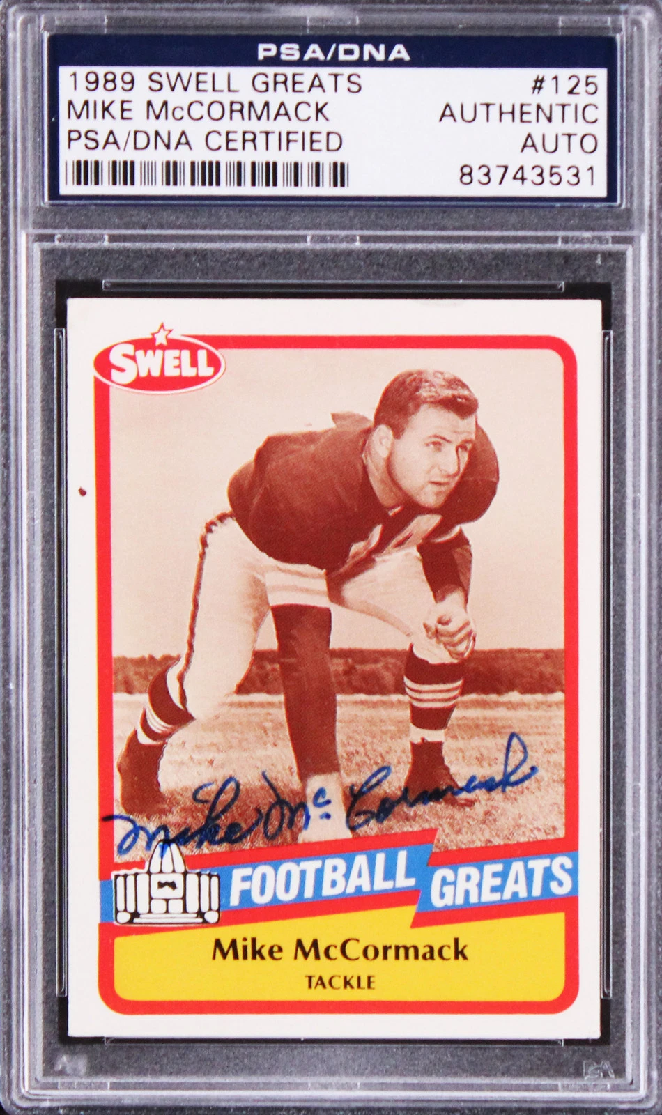 Browns Mike McCormack Authentic Signed 1989 Swell Greats #125 Card PSA/DNA Slab
