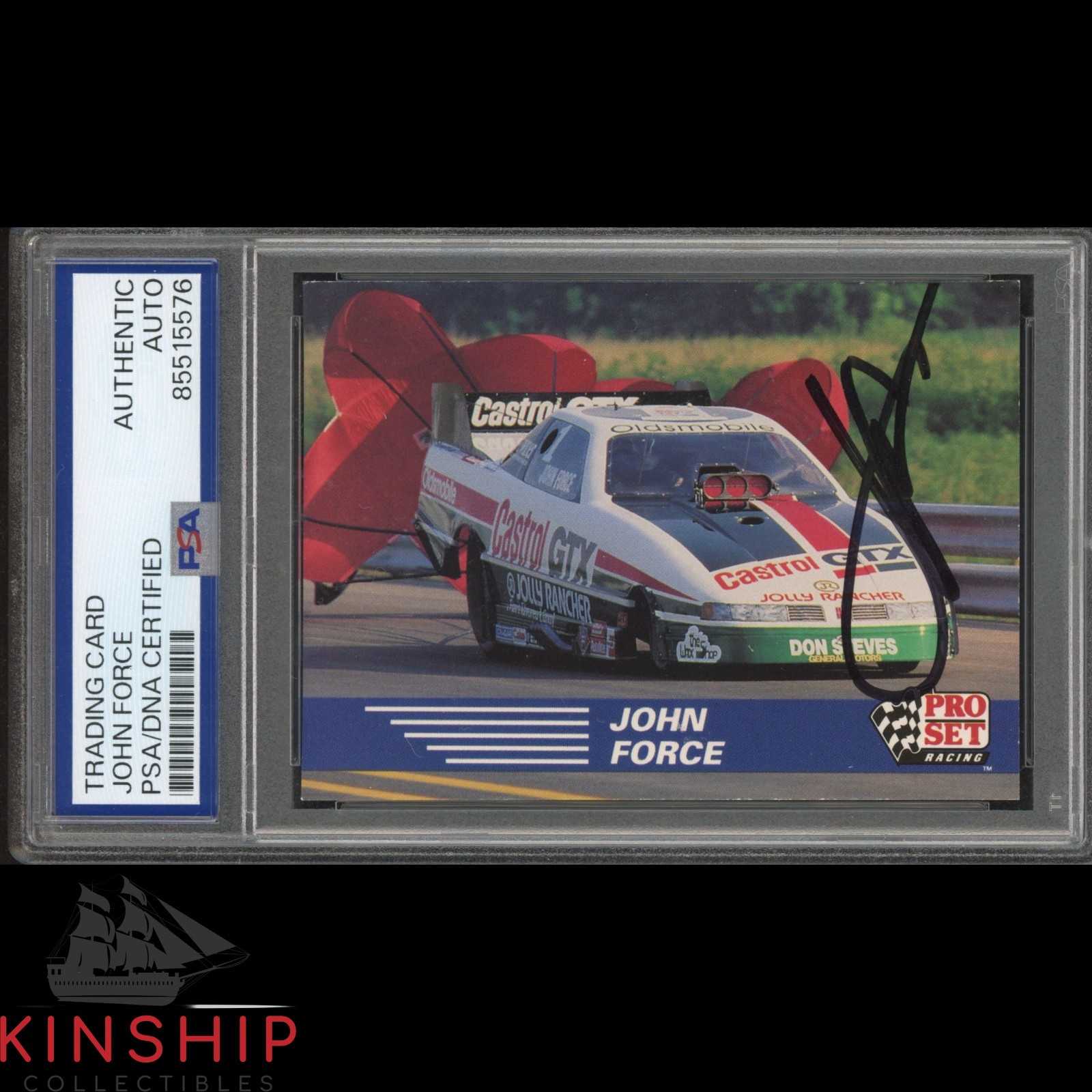 John Force signed 1991 Pro Set Trading Card PSA DNA Slab NHRA Racing Auto C4611