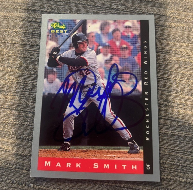 1993 Classic Best Mark Smith signed autographed card Rochester Red Wings #89